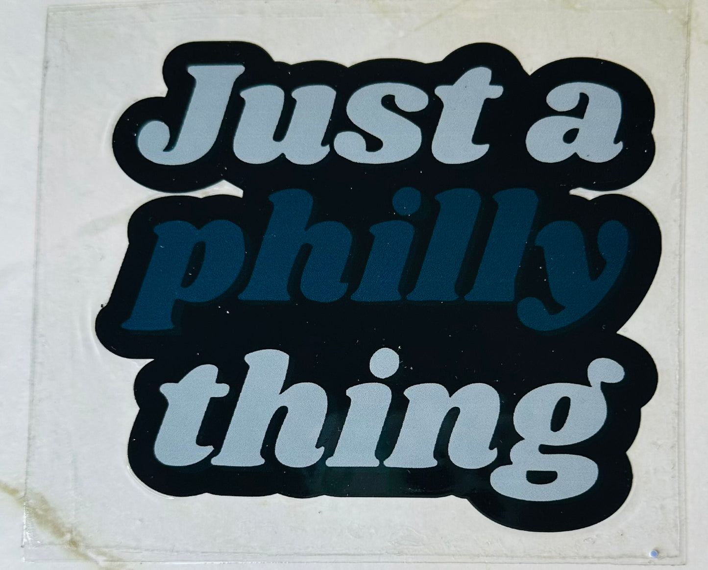 Just a Philly Thing Decal