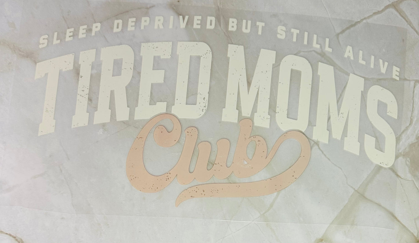 Tired Moms Club