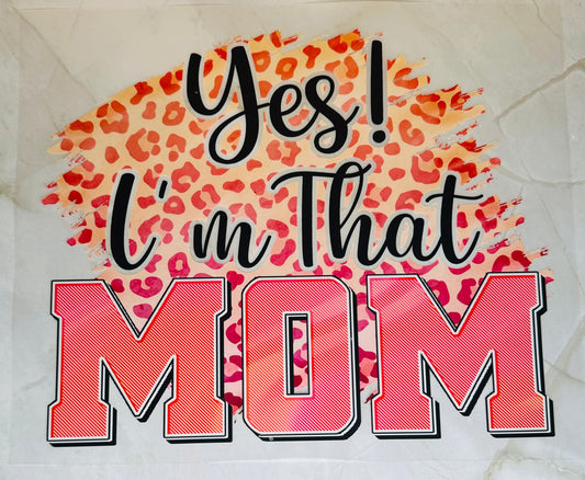 I’m that Mom