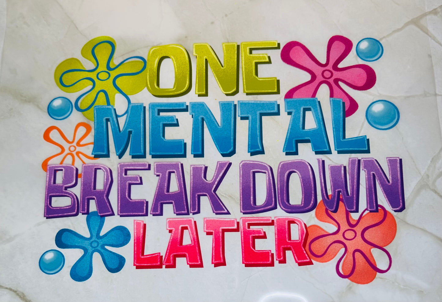 One Mental Breakdown Later